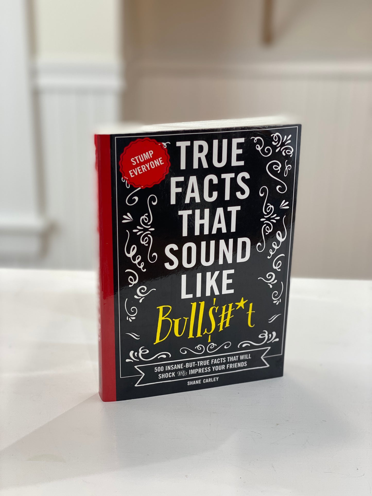 Cider Mill Press - True Facts that Sound like Bullshit